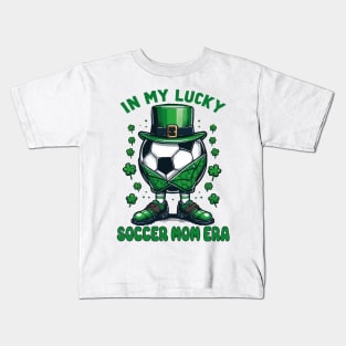 In My Lucky Soccer Mom Era St. Patrick's Day Football Soccer Mommy Kids T-Shirt